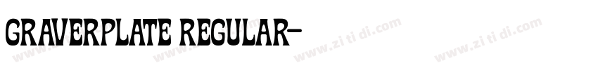 Graverplate Regular字体转换 Graverplate Regular字体转换